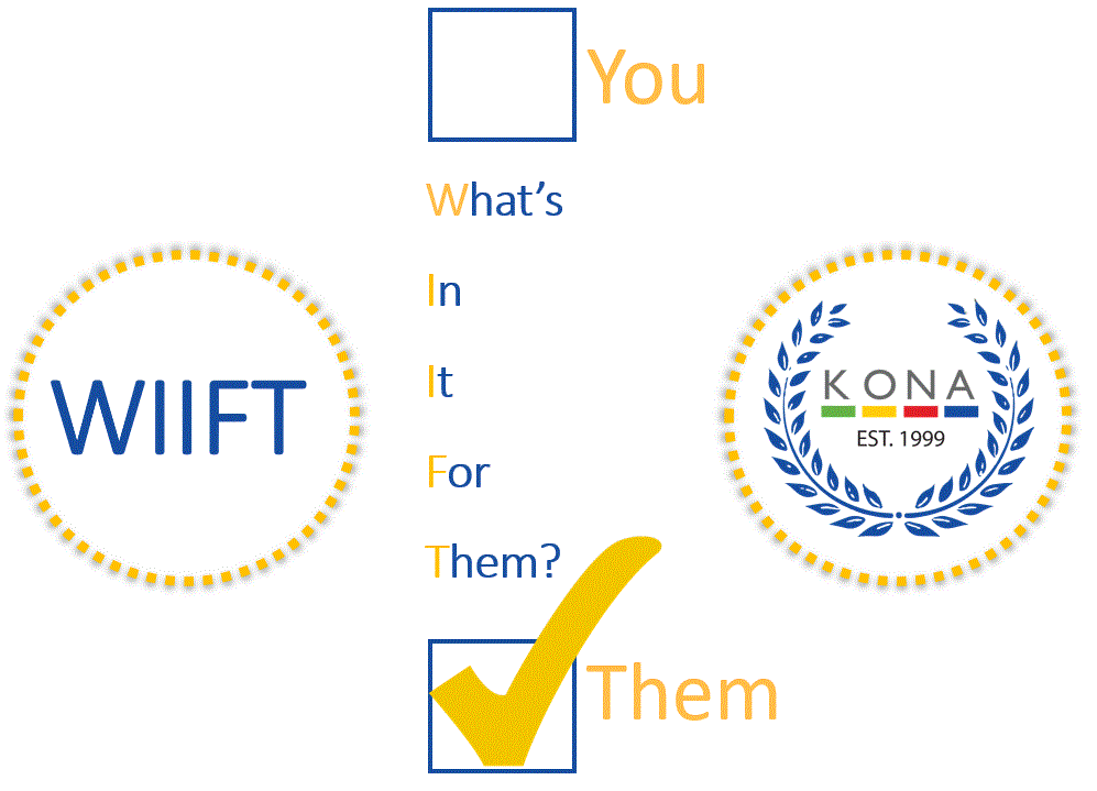 what's in it for them image with WIIFT and KONA Group logo